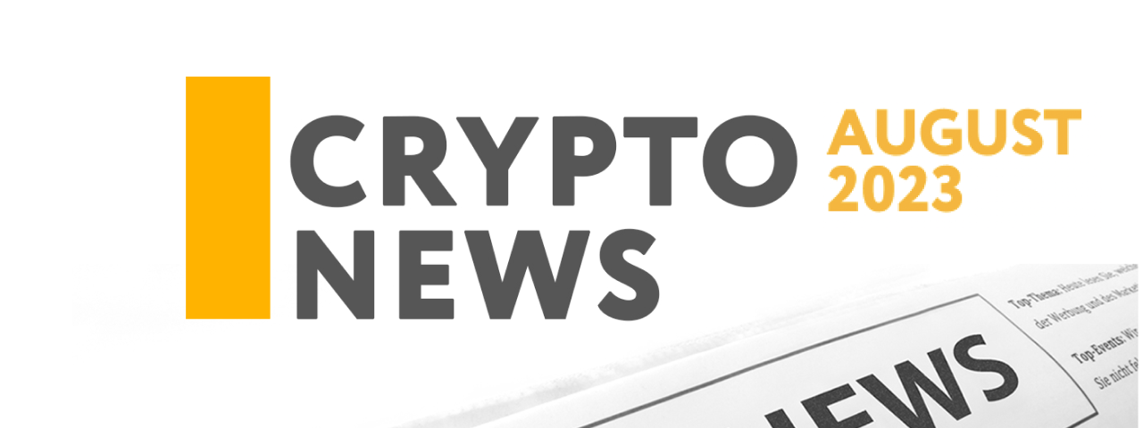 Top 3 Crypto News of August 2023