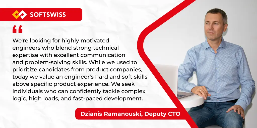 Deputy CTO about hiring requirements at SOFTSWISS.